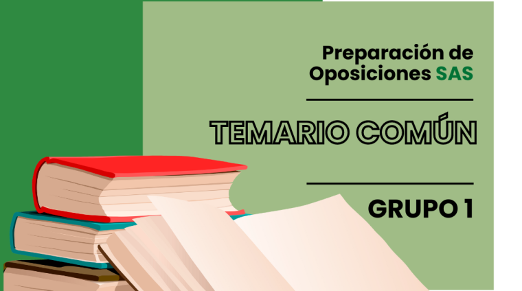 OPOSICIONES TEMARIO COMÚN GRUPO 1 SERVICIO ANDALUZ DE SALUD