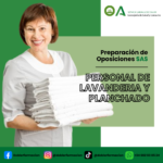 OPOSICIONES PERSONAL DE LAVANDERÍA Y PLANCHADO SERVICIO ANDALUZ DE SALUD (SAS). GRUPO JUNIO 2024.