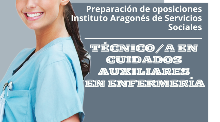 WEB OPOSICIONES TÉCNICOA EN CUIDADOS AUXILIARES EN ENFERMERÍA INSTITUTO ARAGONÉS DE SERVICIOS SOCIALES (IASS)