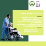 “CELADOR DE INSTITUCIONES SANITARIAS: TRASLADO Y MOVILIZACIÓN DE USUARIOS/AS Y/O PACIENTES, DOCUMENTACIÓN Y MATERIALES EN CENTROS SANITARIOS”.CURSO ONLINE MAYO 2025