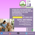 “ATENCIÓN SOCIOSANITARIA A PERSONAS EN SITUACIÓN DE DEPENDENCIA Y/O CON DISCAPACIDAD EN EL DOMICILIO”. MODALIDAD ONLINE. OCTUBRE 2025.