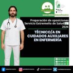 OPOSICIONES TÉCNICO EN CUIDADOS AUXILIARES EN ENFERMERÍA DEL SERVICIO EXTREMEÑO DE SALUD (SES). SEPTIEMBRE 2025.