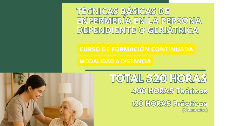 16.TÉCNICAS BÁSICAS DE ENFERMERÍA EN LA PERSONA DEPENDIENTE O GERIÁTRICA. CURSOS DE FORMACIÓN CONTINUADA (MODALIDAD A DISTANCIA) 2025