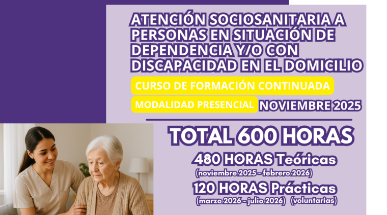 3.ATENCIÓN SOCIOSANITARIA A PERSONAS EN SITUACIÓN DE DEPENDENCIA Y_O CON DISCAPACIDAD EN EL DOMICILIO. CURSOS DE FORMACIÓN CONTINUADA (MODALIDAD