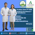 DISPENSACIÓN DE PRODUCTOS PARAFARMACÉUTICOS. FP PRUEBAS LIBRES TÉCNICO EN FARMACIA Y PARAFARMACIA. 2025-2026